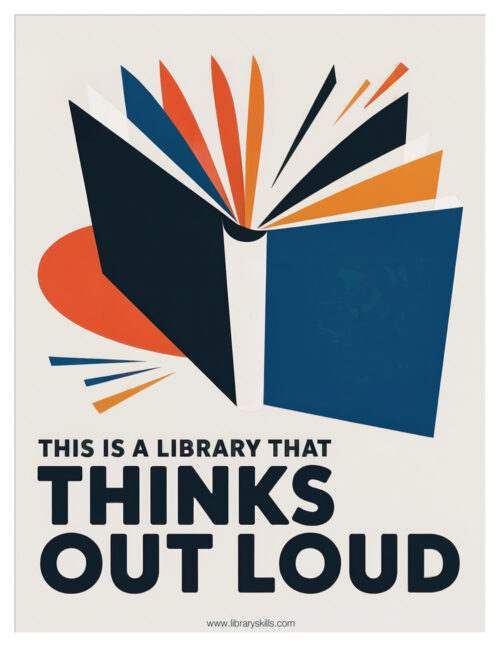 This Is A Library That Thinks Out Loud - Free Poster