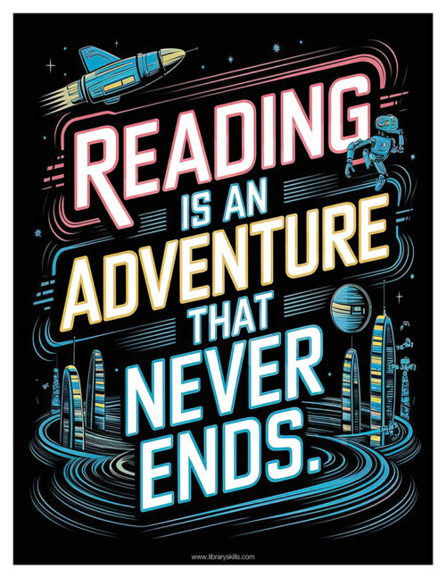 Reading Is An Adventure That Never Ends - Free Poster