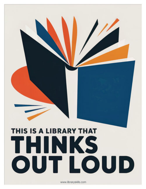 This Is A Library That Thinks Out Loud - Free Poster